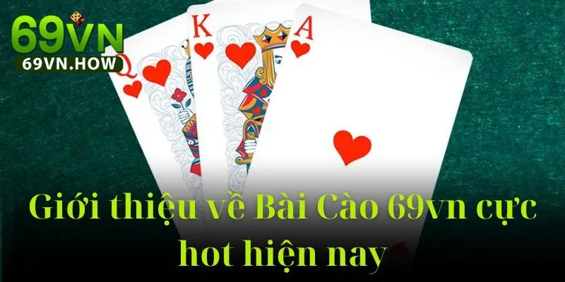 Bài Cào 69vn – Trò Chơi Dân Gian Kịch Tính Năm 2025 2 Bài Cào 69vn – Trò Chơi Dân Gian Kịch Tính Năm 2025