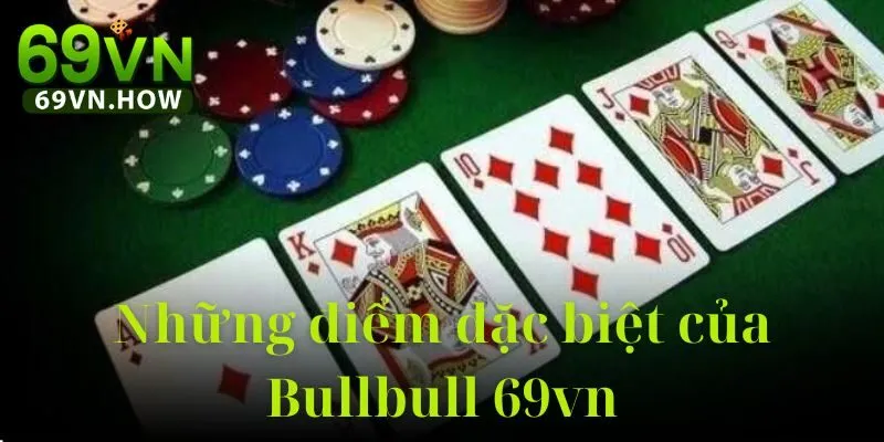 Bull Bull 69vn - Trò Chơi Bài Đối Kháng Đậm Chất Chiến Thuật 5 Bull Bull 69vn - Trò Chơi Bài Đối Kháng Đậm Chất Chiến Thuật