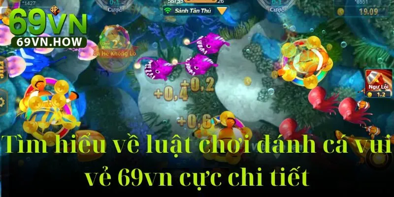 Đánh Cá Vui Vẻ 69vn: Game Bắn Cá Arcade Đỉnh Cao 3 Đánh Cá Vui Vẻ 69vn: Game Bắn Cá Arcade Đỉnh Cao