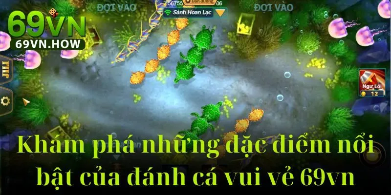 Đánh Cá Vui Vẻ 69vn: Game Bắn Cá Arcade Đỉnh Cao 4 Đánh Cá Vui Vẻ 69vn: Game Bắn Cá Arcade Đỉnh Cao