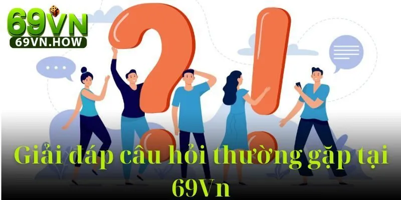 Câu hỏi thường gặp 2 Câu hỏi thường gặp