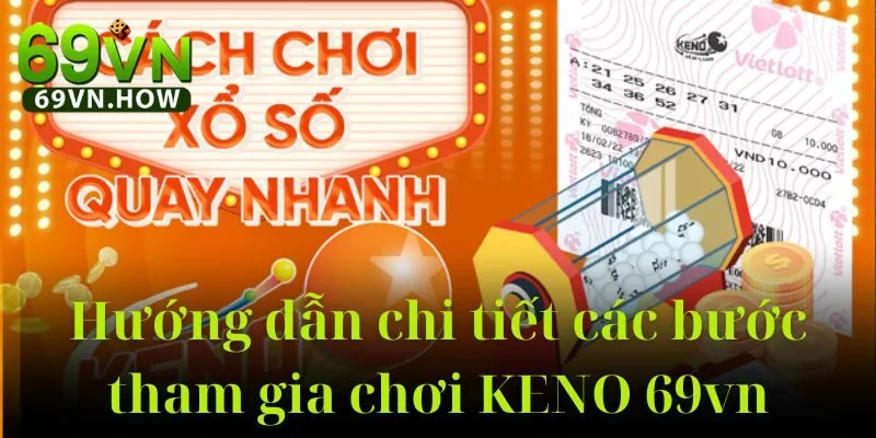 KENO 69vn – Khám Phá Thế Giới Xổ Số Nhanh 2025 3 KENO 69vn – Khám Phá Thế Giới Xổ Số Nhanh 2025