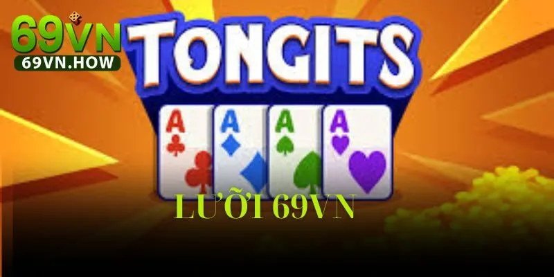 Lưỡi 69vn: Hướng Dẫn Chơi Bài Tongits Chi Tiết Từ A-Z