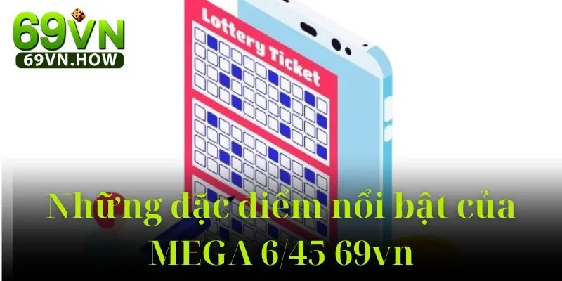 Xổ Số MEGA 6/45 69vn – Chơi Là Trúng, Cơ Hội Đổi Đời 3 Xổ Số MEGA 6/45 69vn – Chơi Là Trúng, Cơ Hội Đổi Đời