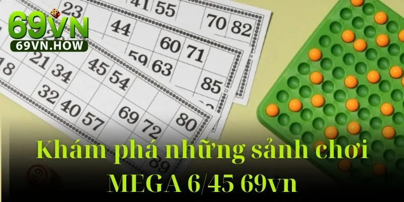 Xổ Số MEGA 6/45 69vn – Chơi Là Trúng, Cơ Hội Đổi Đời 5 Xổ Số MEGA 6/45 69vn – Chơi Là Trúng, Cơ Hội Đổi Đời