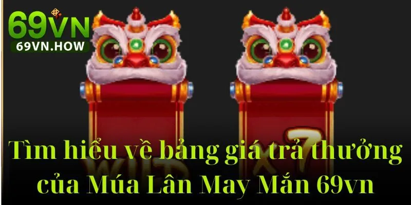 Múa Lân May Mắn 69vn – Vũ Điệu Thần Tài Thế Giới Quay Hũ 5 Múa Lân May Mắn 69vn – Vũ Điệu Thần Tài Thế Giới Quay Hũ
