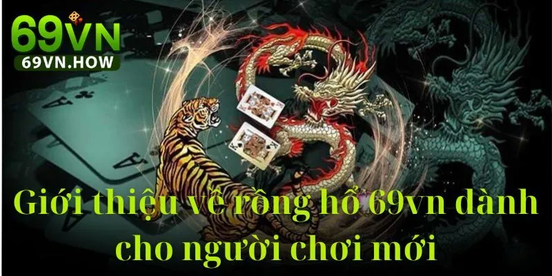 Rồng Hổ 69vn – Trải Nghiệm Game Đối Kháng Siêu Tốc 2 Rồng Hổ 69vn – Trải Nghiệm Game Đối Kháng Siêu Tốc