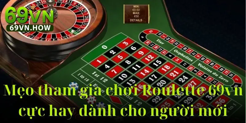 Tất Tần Tật Về Roulette 69vn: Luật Chơi, Sảnh Chơi 2025 5 Tất Tần Tật Về Roulette 69vn: Luật Chơi, Sảnh Chơi 2025
