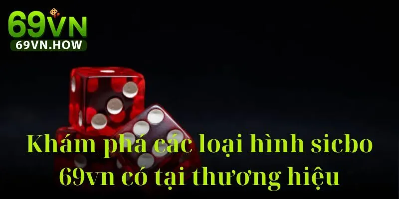 Sicbo 69vn – Hướng Dẫn Chơi Tài Xỉu Online, Luật Chơi 5 Sicbo 69vn – Hướng Dẫn Chơi Tài Xỉu Online, Luật Chơi