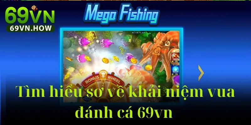 Vua Đánh Cá 69vn - Game bắn cá trúng thưởng siêu hot 2025 2 Vua Đánh Cá 69vn - Game bắn cá trúng thưởng siêu hot 2025