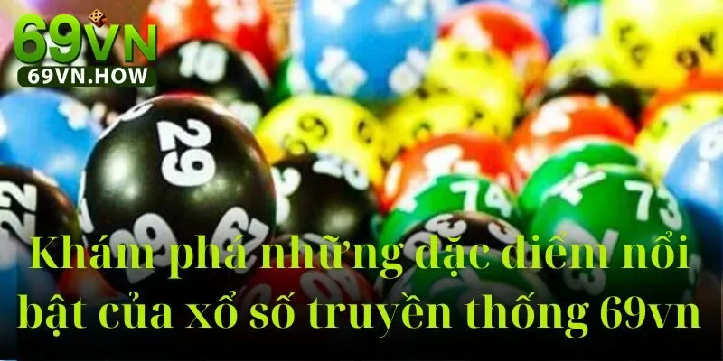 Xổ Số Truyền Thống 69vn Địa Chỉ Tin Cậy Của Tín Đồ Con Số 3 Xổ Số Truyền Thống 69vn Địa Chỉ Tin Cậy Của Tín Đồ Con Số
