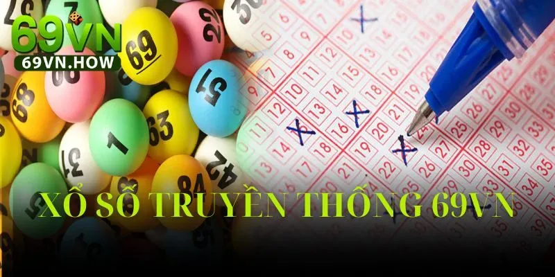 Xổ Số Truyền Thống 69vn Địa Chỉ Tin Cậy Của Tín Đồ Con Số