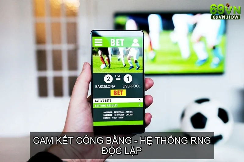 TRANG CHỦ 28 Cam Kết Công Bằng – Hệ thống RNG Độc lập